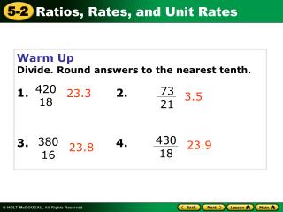 Warm Up Divide. Round answers to the nearest tenth. 1. 2. 3. 4.