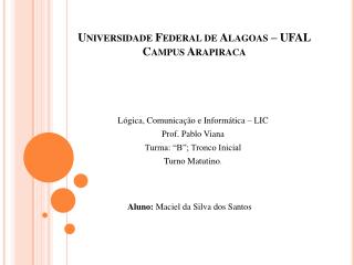 Universidade Federal de Alagoas – UFAL Campus Arapiraca