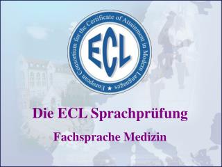 Die ECL Sprachprüfung Fachsprache Medizin