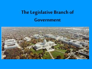 The Legislative Branch of Government