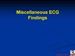 Miscellaneous ECG Findings