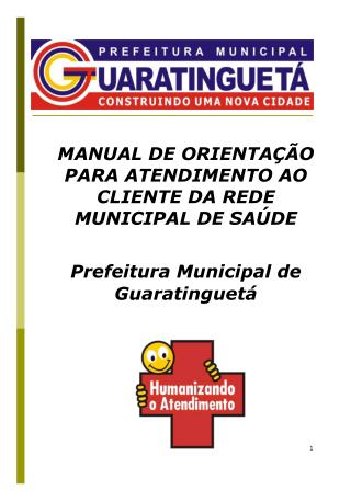 MANUAL DE ORIENTAÇÃO PARA ATENDIMENTO AO CLIENTE DA REDE MUNICIPAL DE SAÚDE