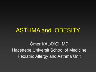 ASTHMA and OBESITY