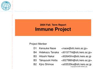 2004 Fall. Term Report Immune Project