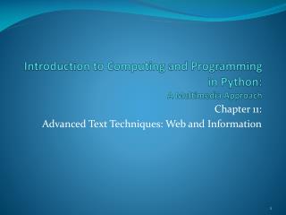 Introduction to Computing and Programming in Python: A Multimedia Approach