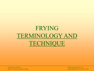 FRYING TERMINOLOGY AND TECHNIQUE