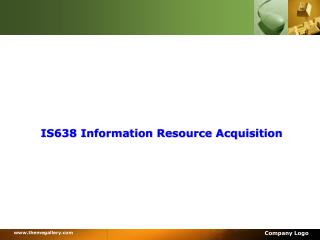 IS638 Information Resource Acquisition