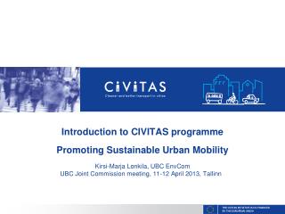 THE CIVITAS INITIATIVE IS CO-FINANCED BY THE EUROPEAN UNION