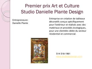 Premier prix Art et Culture Studio Danielle Plante Design