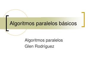 Algoritmos paralelos básicos
