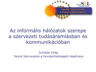 Az informális hálózatok szerepe a szervezeti tudásáramlásban és kommunikációban