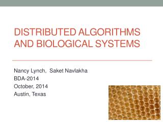 Distributed Algorithms and Biological Systems