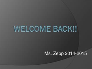 Welcome Back!!