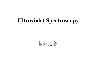 Ultraviolet Spectroscopy