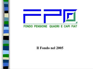 Il Fondo nel 2005