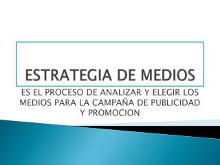 ESTRATEGIA DE MEDIOS