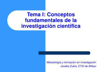 Tema I: Conceptos fundamentales de la investigación científica