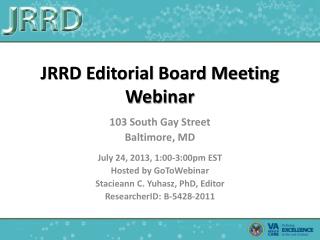 JRRD Editorial Board Meeting Webinar