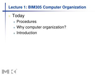 Lecture 1: BIM305 Computer Organization