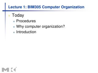 Lecture 1: BIM305 Computer Organization