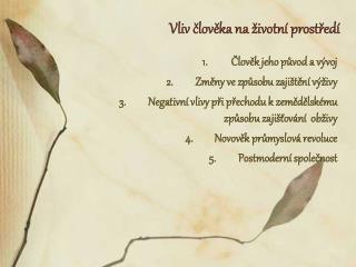 Vliv člověka na životní prostředí