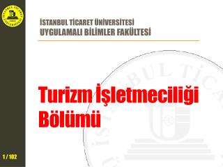 Turizm İşletmeciliği Bölümü