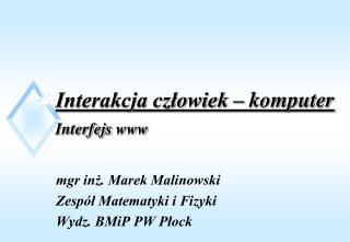 Interakcja człowiek – komputer Interfejs www
