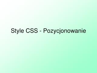 Style CSS - Pozycjonowanie
