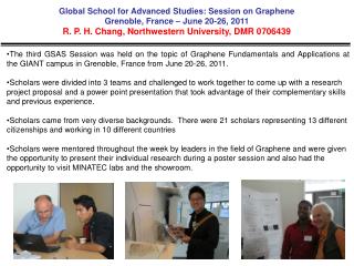 Global School for Advanced Studies: Session on Graphene Grenoble, France – June 20-26, 2011