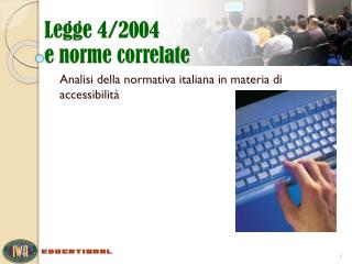 Legge 4/2004 e norme correlate