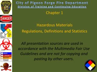 Chapter 1 Hazardous Materials Regulations , Definitions and Statistics