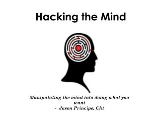 Hacking the Mind