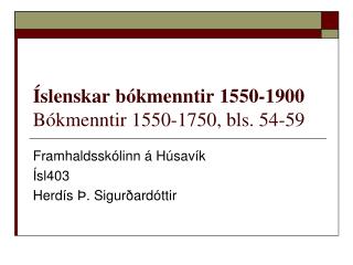 Íslenskar bókmenntir 1550-1900 Bókmenntir 1550-1750, bls. 54-59