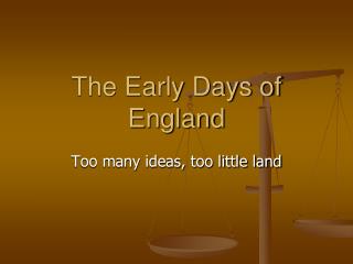 The Early Days of England