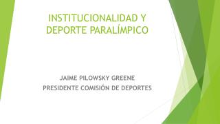 INSTITUCIONALIDAD Y DEPORTE PARALÍMPICO