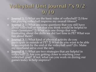 Volleyball Unit Journal ?’ s 9/2- 9/19