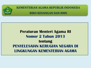 KEMENTERIAN AGAMA REPUBLIK INDONESIA BIRO KEUANGAN DAN BMN