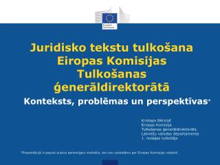 Juridisko tekstu tulkošana Eiropas Komisijas Tulkošanas ģenerāldirektorātā