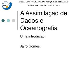 A Assimilação de Dados e Oceanografia