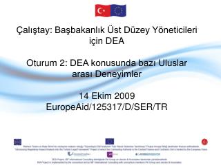 Başka ülkelerde DEA’leri nasıl uygulanmaktadır
