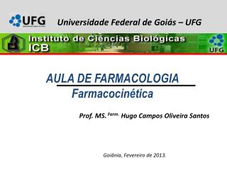 AULA DE FARMACOLOGIA Farmacocinética