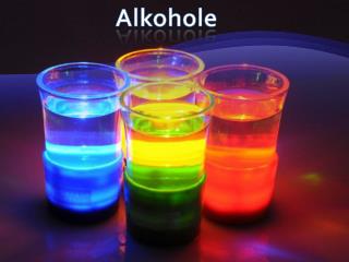 Alkohole