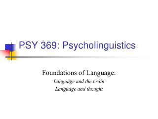 PSY 369: Psycholinguistics