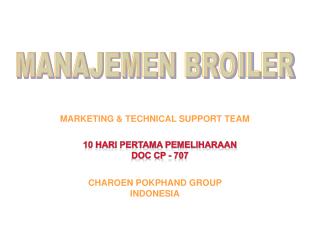 MARKETING &amp; TECHNICAL SUPPORT TEAM CHAROEN POKPHAND GROUP INDONESIA