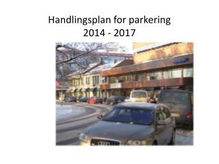 Handlingsplan for parkering 2014 - 2017