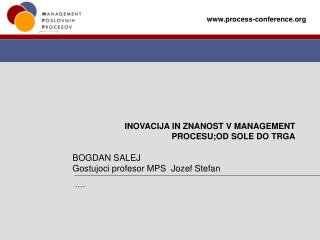 INOVACIJA IN ZNANOST V MANAGEMENT PROCESU;OD SOLE DO TRGA