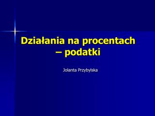 Działania na procentach – podatki