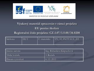 Výukový materiál zpracován v rámci projektu EU peníze školám