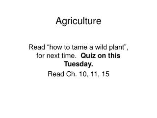 Agriculture