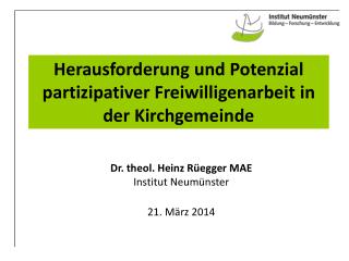 Herausforderung und Potenzial partizipativer Freiwilligenarbeit in der Kirchgemeinde